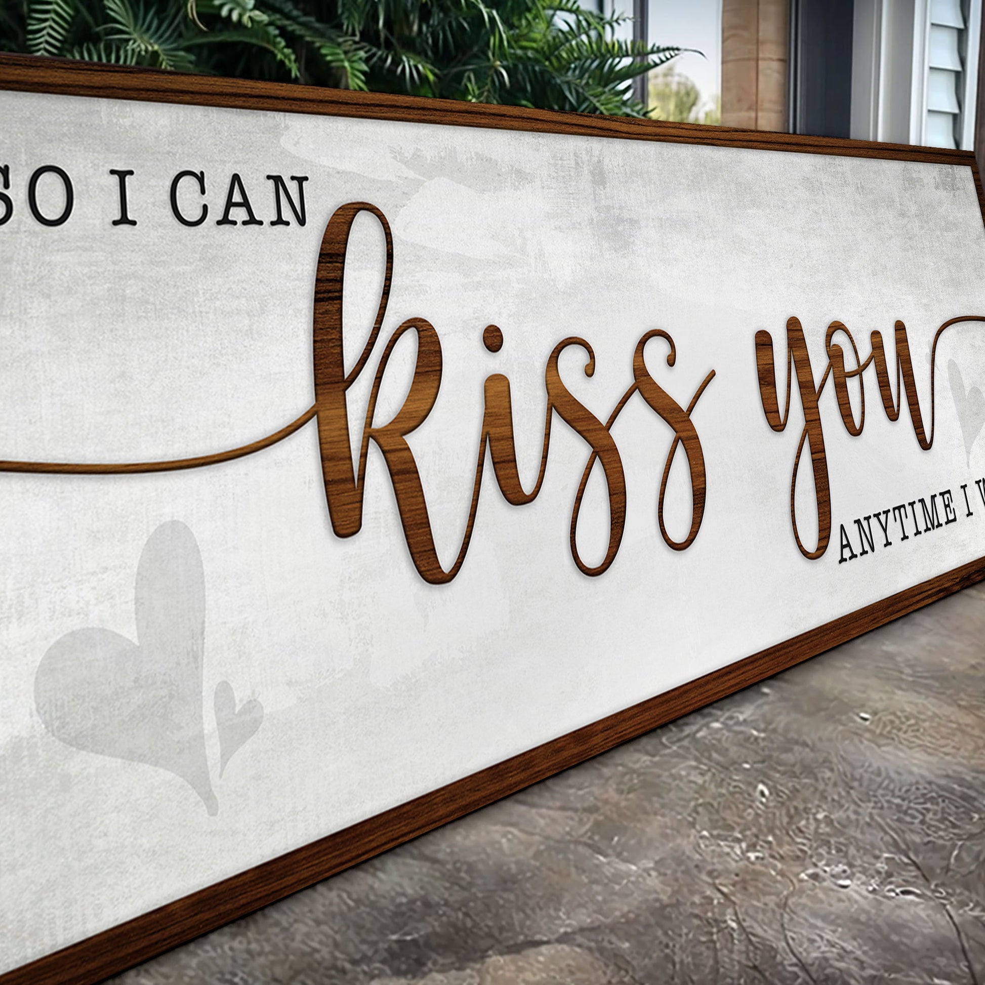 Bedroom sign canvas So I Can Kiss You Anytime I Want by Tailored Canvases with wood frame on Tampa Home & Garden Store