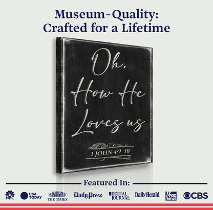 Canvas sign 1 John 4:9-10 Oh How He Loves Us by Tailored Canvases on Tampa Home & Garden Store