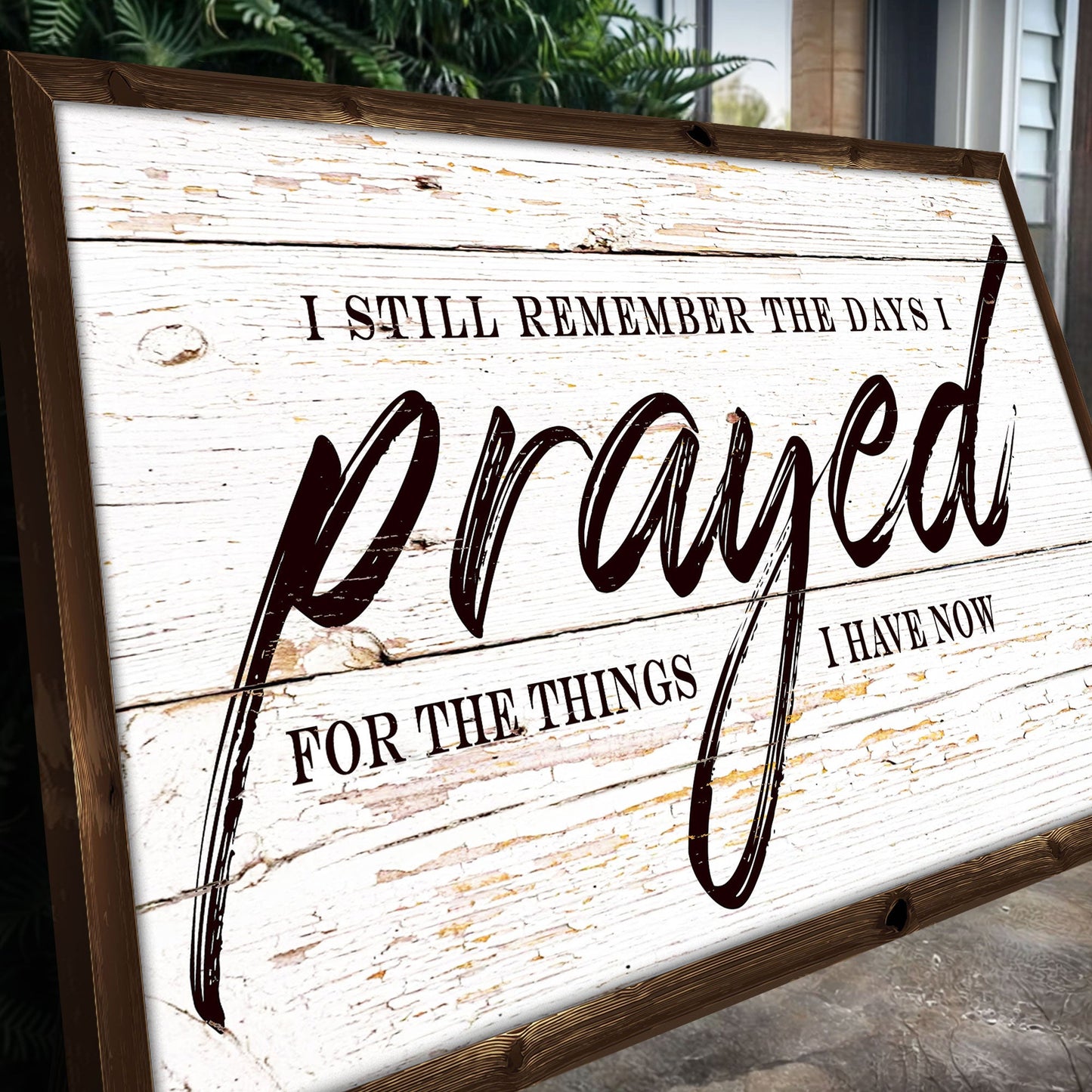 Canvas sign I Still Remember The Days I Prayed Faith Sign II, planks with frame on Tampa Home & Garden Store