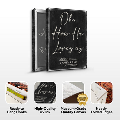 Faith sign canvas Tailored Canvases, chalkboard with 1 John 4:9-10 Oh How He Loves Us script on Tampa Home & Garden Store
