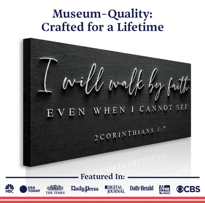 Canvas faith sign I Will Walk By Faith with 2 Corinthians 5:7 on a textured black surface on Tampa Home & Garden Store