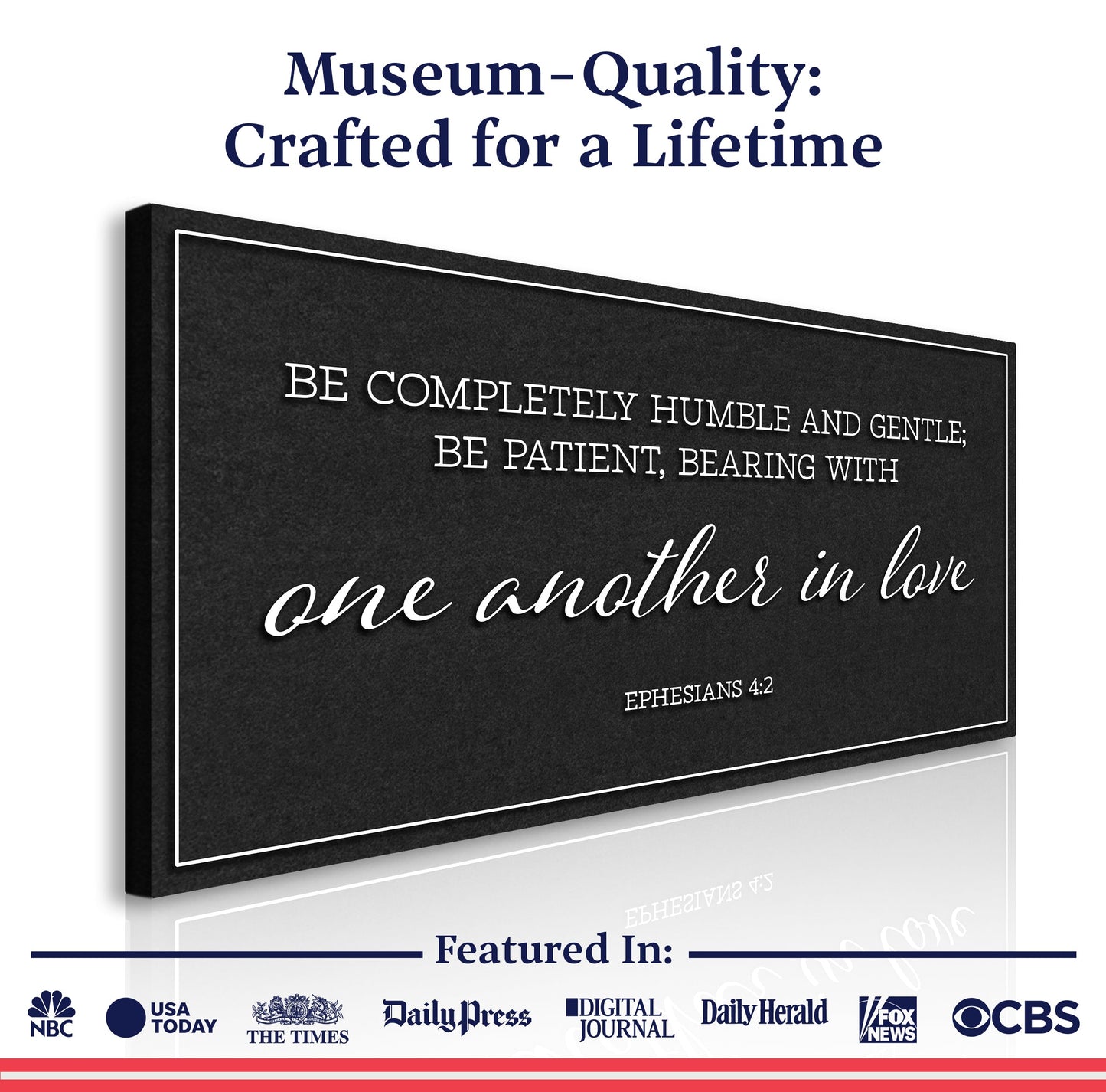 Be Completely Humble And Gentle Ephesians 4:2 canvas Tailored Canvases black with white border on Tampa Home & Garden Store