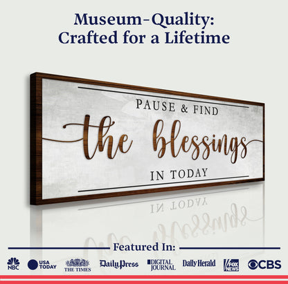 Pause & Find The Blessings In Today faith sign canvas in dark wood frame with brown script on Tampa Home & Garden Store