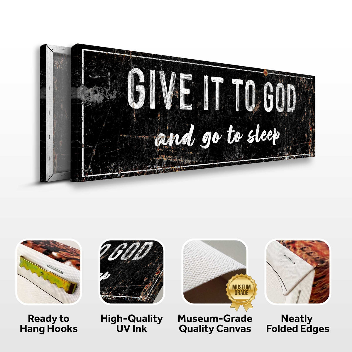 Tailored Canvases sign Give It To God And Go To Sleep on black canvas with white text on Tampa Home & Garden Store