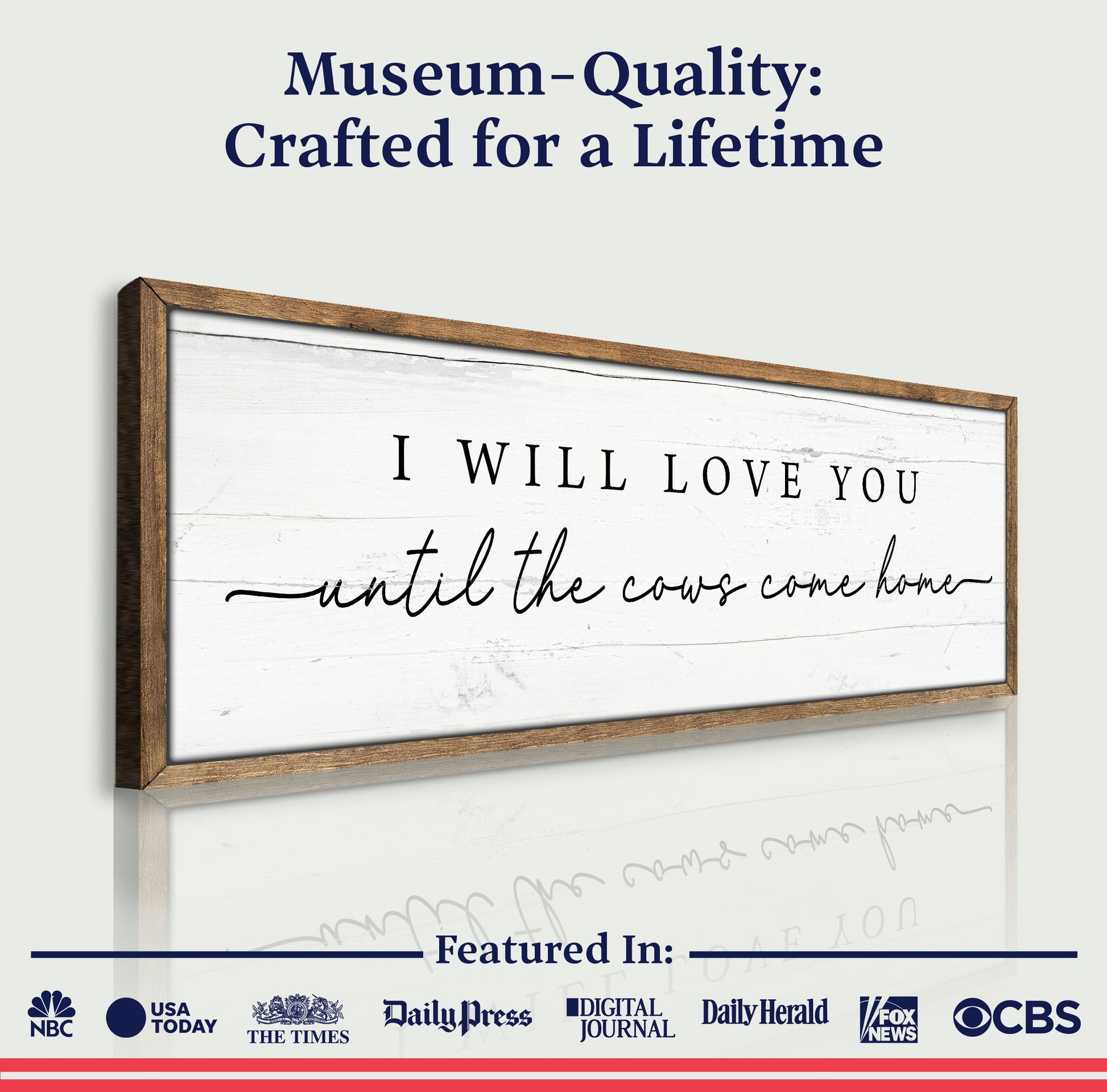 I Will Love You Until The Cows Come Home canvas with black script on board Tailored Canvases on Tampa Home & Garden Store
