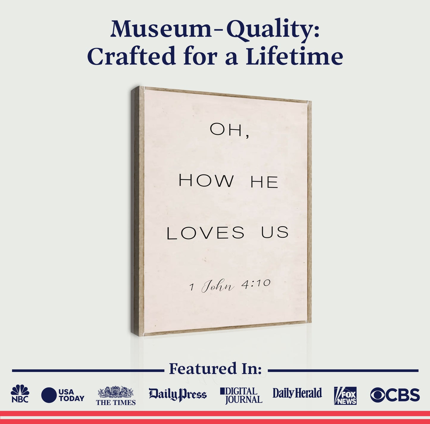Crafting Canvas by Tailored Canvases beige background reads 1 John 4:10 Oh How He Loves Us on Tampa Home & Garden Store