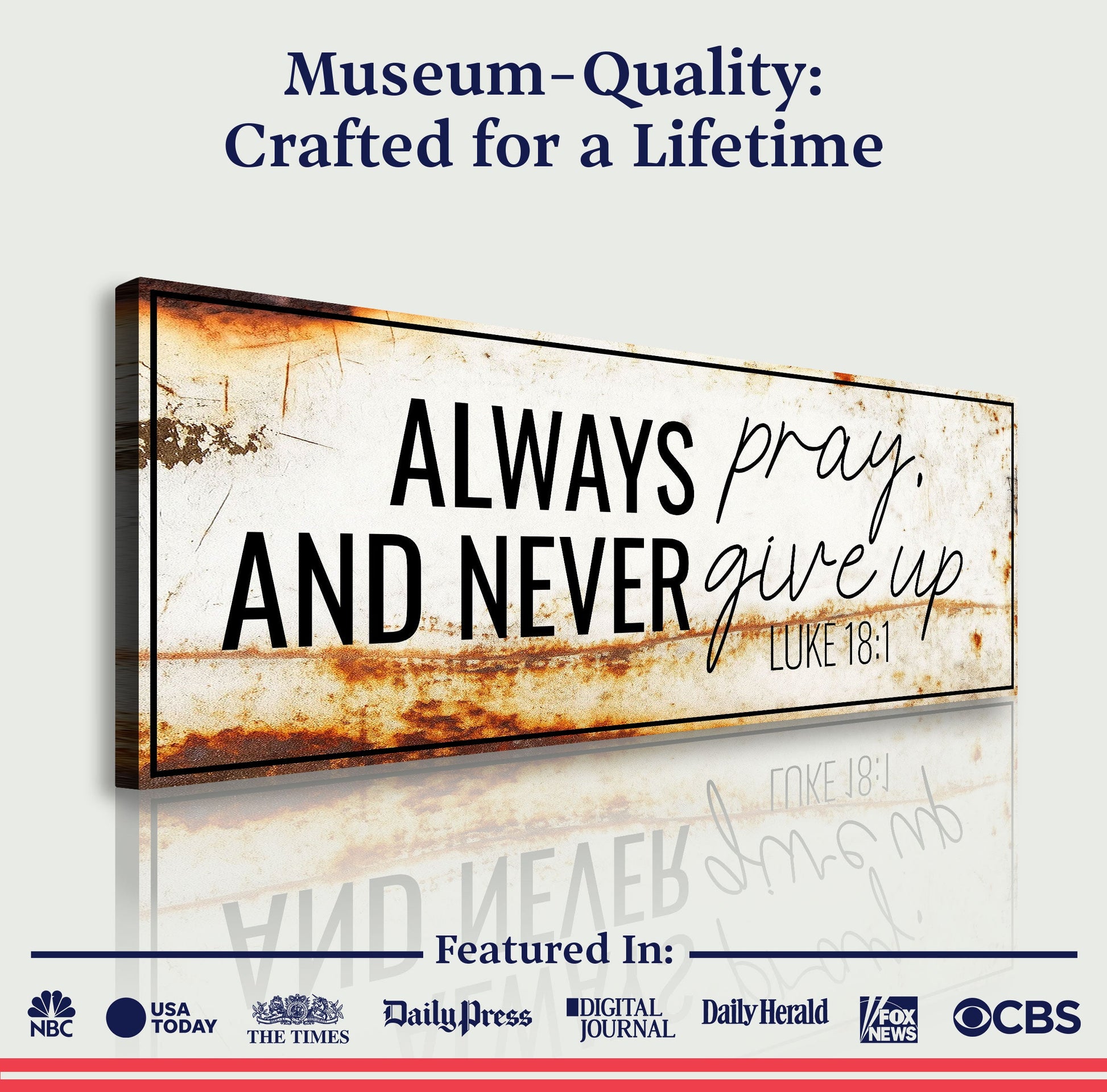 Canvas sign Always Pray And Never Give Up by Tailored Canvases with rustic border Luke 18:1 on Tampa Home & Garden Store