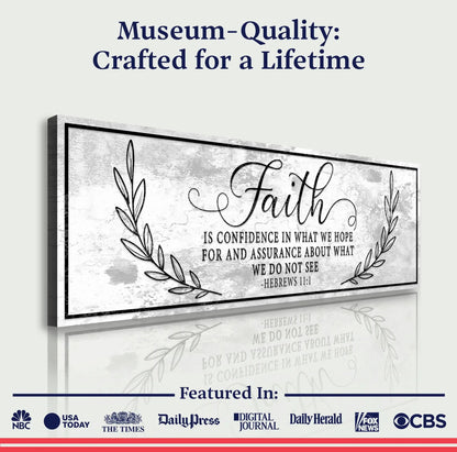 Faith Is Confidence Hebrews 11:1 Faith Sign II canvas by Tailored Canvases with border on Tampa Home & Garden Store