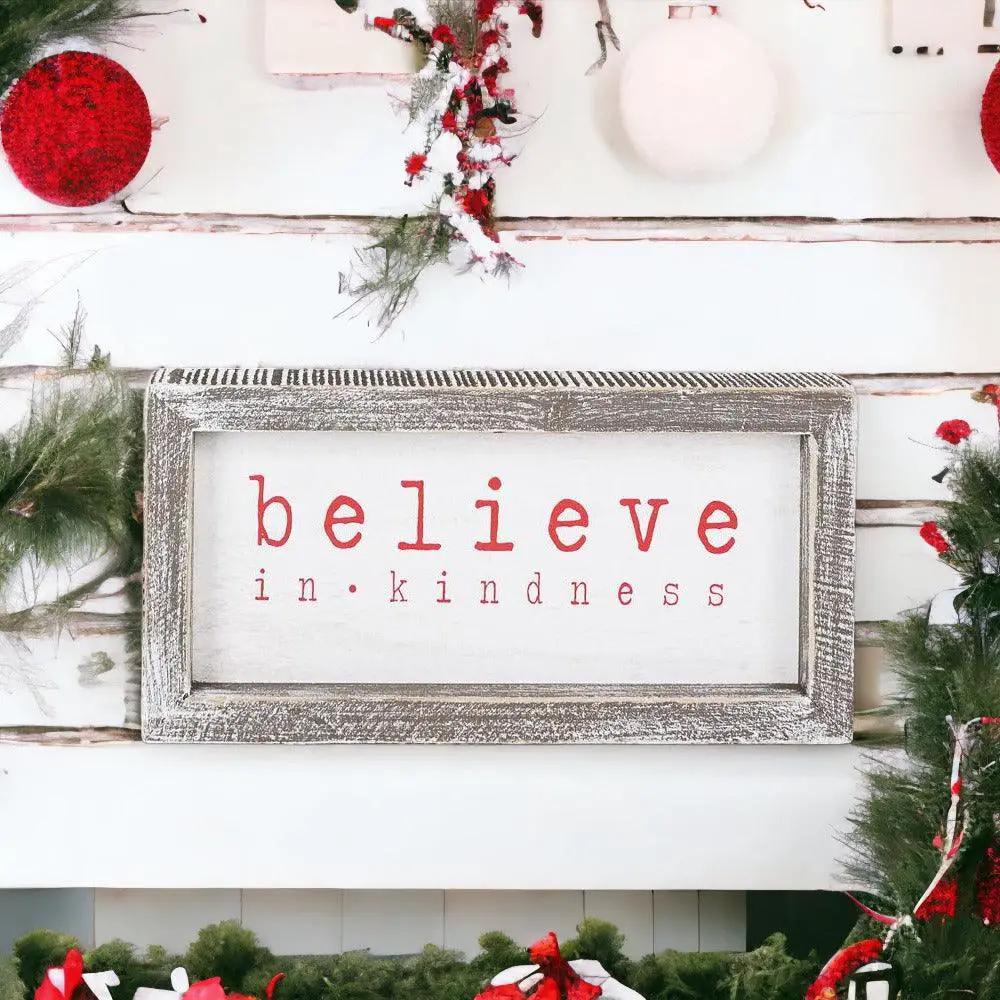 Believe In Kindness Wood Sign for Christmas Decor