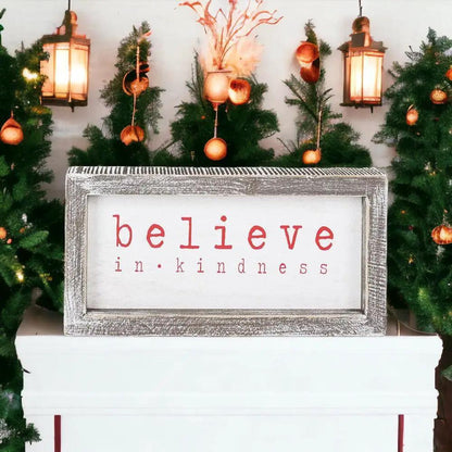 Believe In Kindness Wood Sign for Christmas Decor
