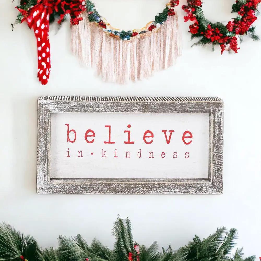 Believe In Kindness Wood Sign for Christmas Decor