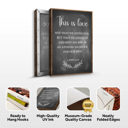 Canvas sign chalkboard with script This is love 1 John 4:10 wood frame Tailored Canvases on Tampa Home & Garden Store
