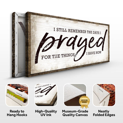 I Still Remember The Days I Prayed Faith Sign canvas with rustic wood frame Tailored Canvases on Tampa Home & Garden Store