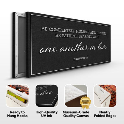 Be Completely Humble And Gentle canvas by Tailored Canvases; black background with white text on Tampa Home & Garden Store