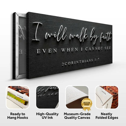 I Will Walk By Faith canvas sign with black texture and white script 2 Corinthians 5:7 on Tampa Home & Garden Store