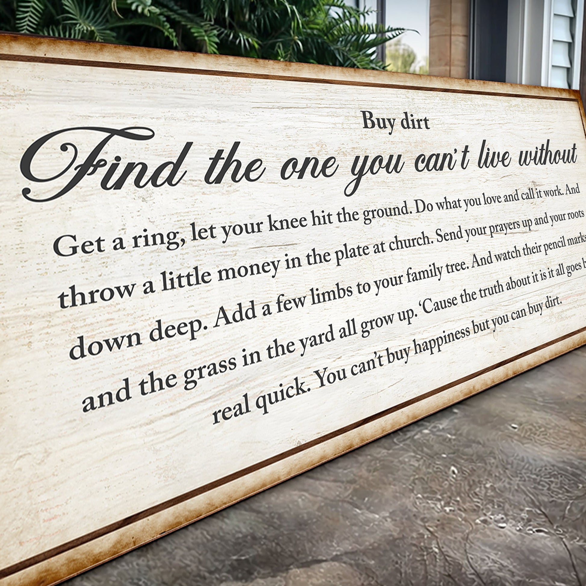 Canvas sign Find the one you can't live without Tailored Canvases weathered wood background on Tampa Home & Garden Store