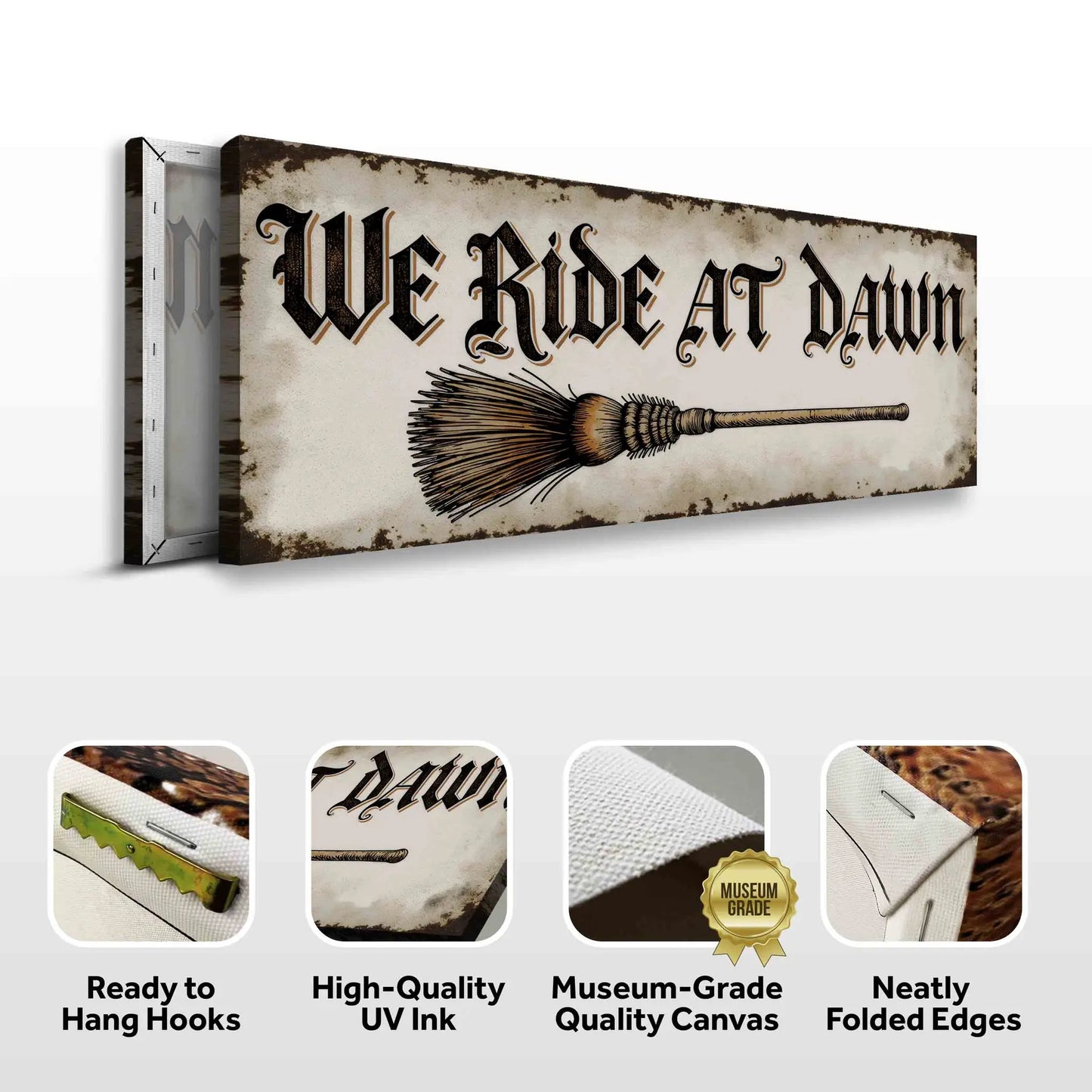 We Ride At Dawn crafting canvas wall sign by Tailored Canvases; vintage beige gothic text on Tampa Home & Garden Store