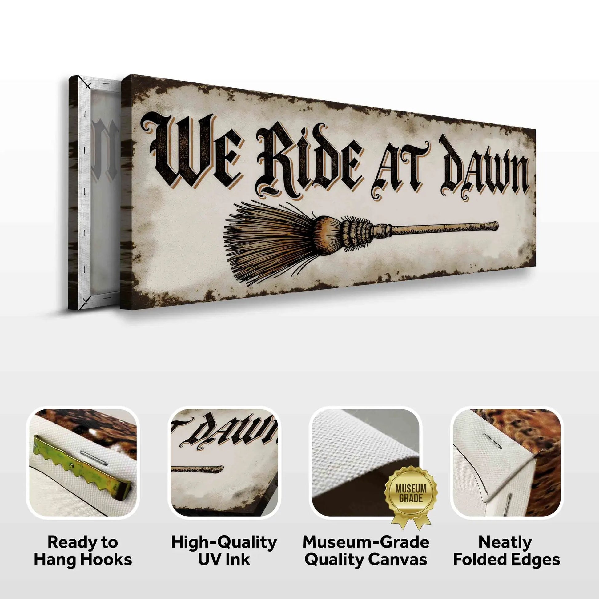 We Ride At Dawn crafting canvas wall sign by Tailored Canvases; vintage beige gothic text on Tampa Home & Garden Store