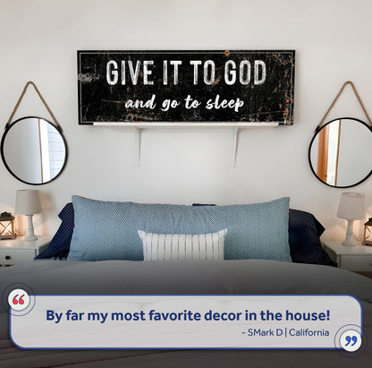 Canvas wall art Give It to God and Go to Sleep in distressed black by Tailored Canvases on Tampa Home & Garden Store