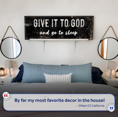Canvas sign Give It To God And Go To Sleep Rustic Sign II by Tailored Canvases on Tampa Home & Garden Store