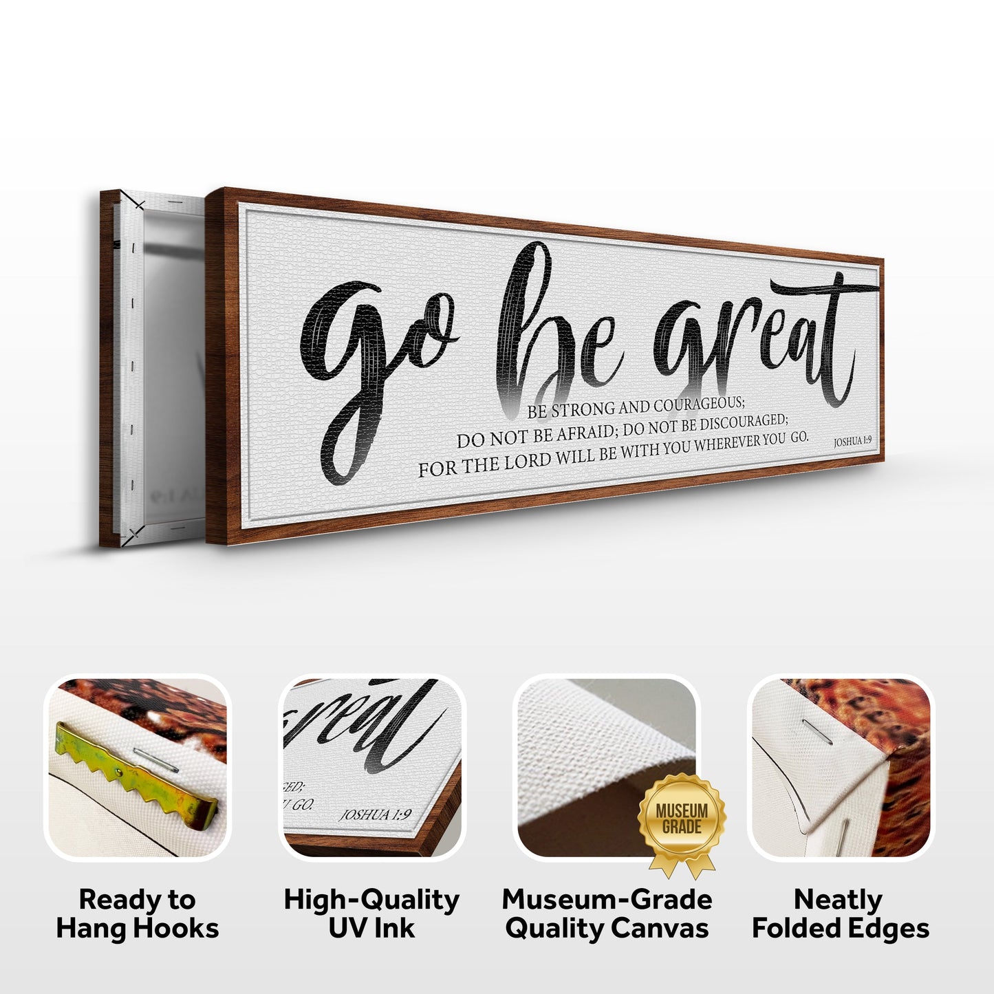 Go Be Great Joshua 1:9 Faith Sign canvas by Tailored Canvases with wood frame on Tampa Home & Garden Store
