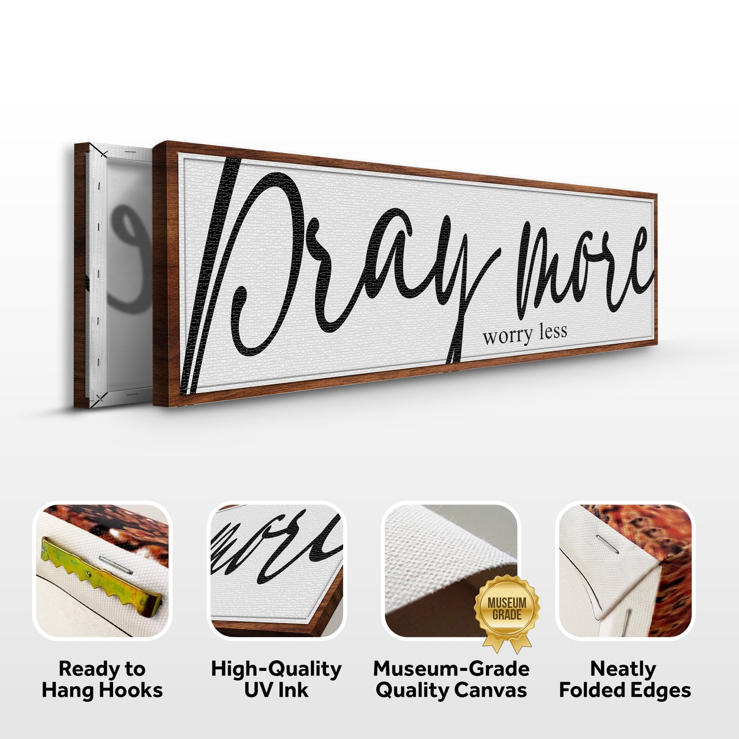 Canvas sign Pray More Worry Less Faith Sign IV by Tailored Canvases on wood frame on Tampa Home & Garden Store