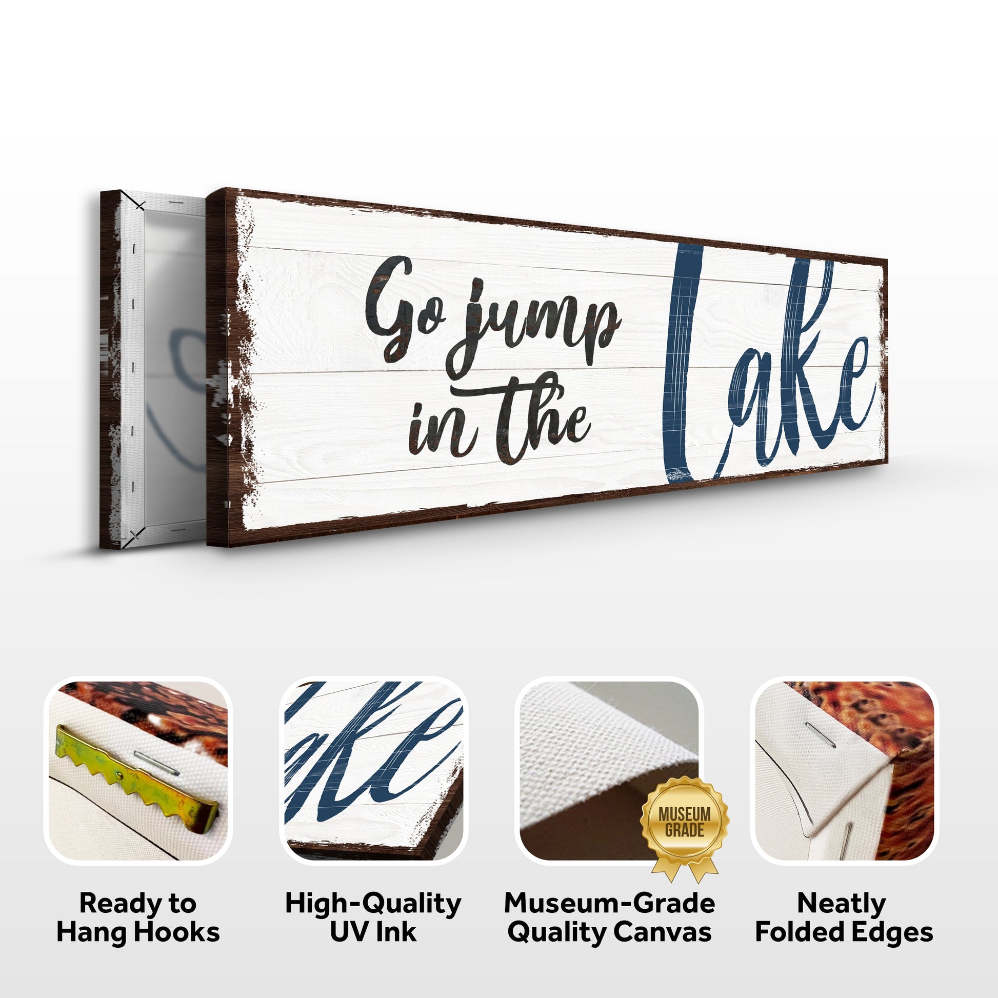 Go Jump In The Lake Sign II canvas on whitewashed wood with blue script by Tailored Canvases Crafting Canvas on Tampa Home & Garden Store