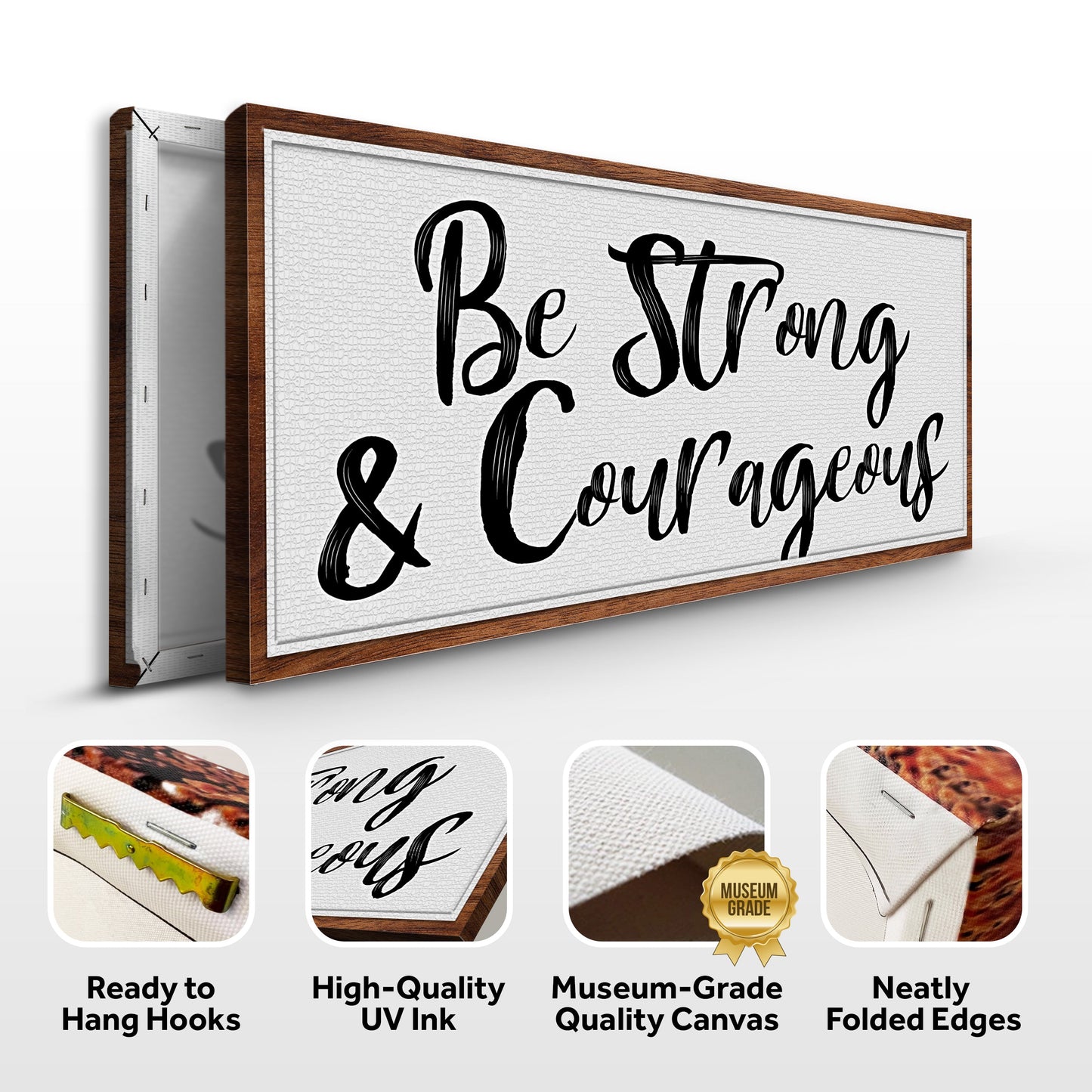 Be Strong And Courageous Faith Sign IV canvas Tailored Canvases on wood frame textured surface on Tampa Home & Garden Store