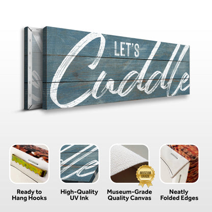 Let's Cuddle Sign crafting canvas by Tailored Canvases in blue weathered wood on Tampa Home & Garden Store