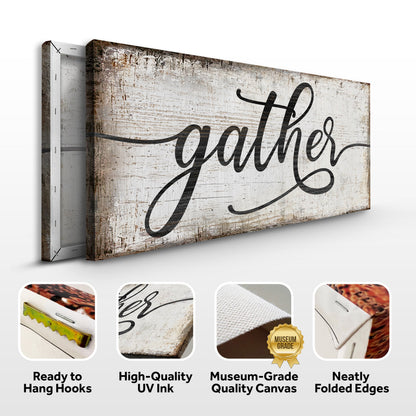 Gather Sign XI Canvas by Tailored Canvases with rustic wood texture and black script lettering on Tampa Home & Garden Store
