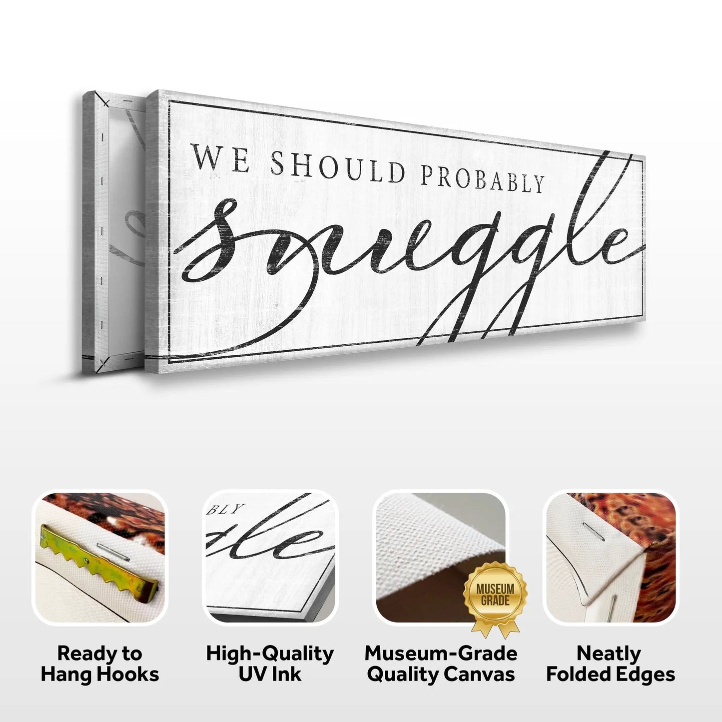 We Should Probably Snuggle Sign III canvas by Tailored Canvases, distressed black script on Tampa Home & Garden Store