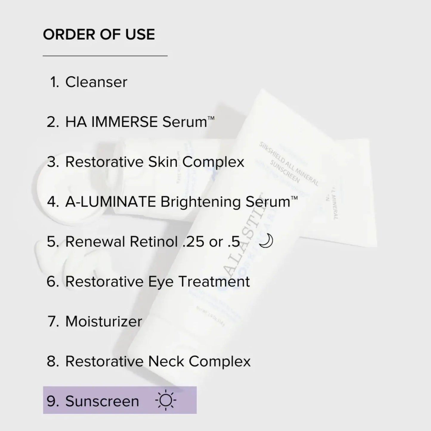 Alastin SilkSHIELD All Mineral Sunscreen SPF 30 visual: 9-step order of use, Sunscreen at step 9 on Tampa Home & Garden Store