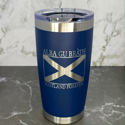 Alba Gu Bràth, Scotland Forever Saltire Flag Laser Engraved Powder Coated 20oz Double Walled Insulated Tumbler - Tampa Home & Garden Store
