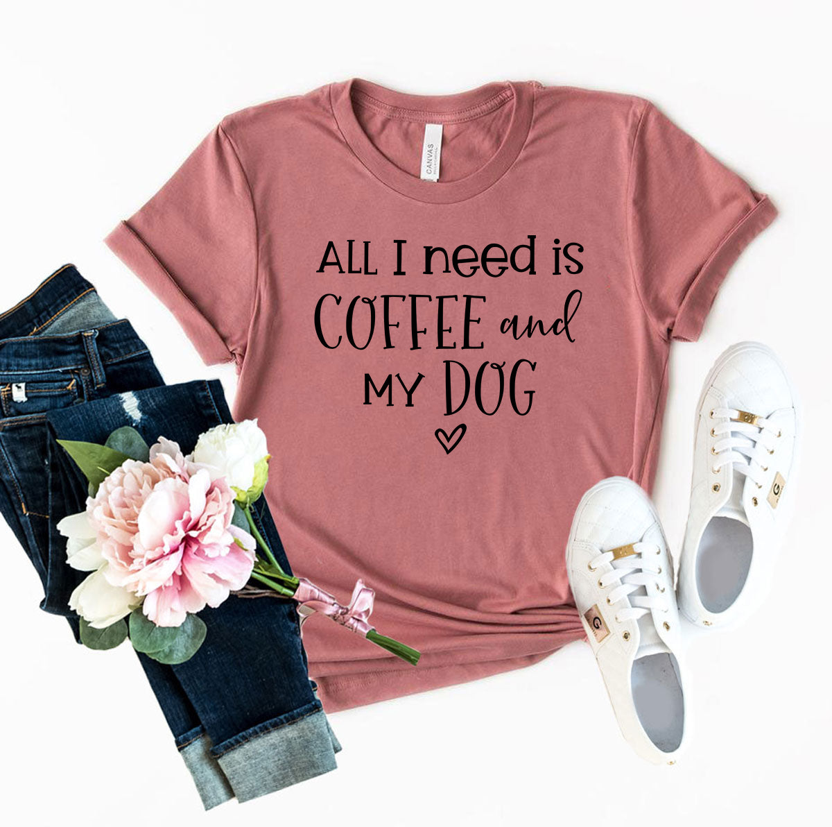 All I Need Is Coffee And My Dog T-Shirt - Tampa Home & Garden Store