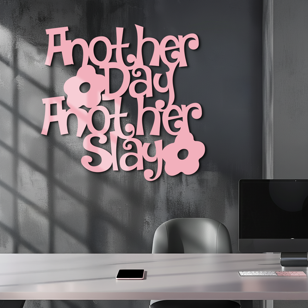 Another Day Another Slay Metal Wall Art – Motivational Quote Decor - KAFGP085 - Tampa Home & Garden Store