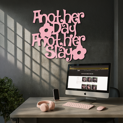 Another Day Another Slay Metal Wall Art – Motivational Quote Decor - KAFGP085 - Tampa Home & Garden Store