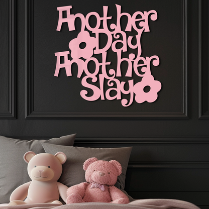 Another Day Another Slay Metal Wall Art – Motivational Quote Decor - KAFGP085 - Tampa Home & Garden Store