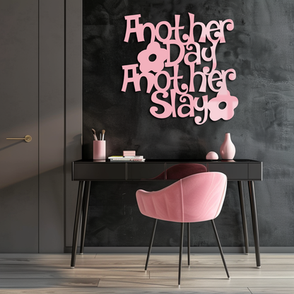 Another Day Another Slay Metal Wall Art – Motivational Quote Decor - KAFGP085 - Tampa Home & Garden Store