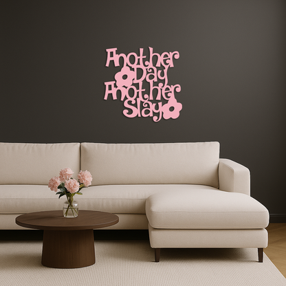Another Day Another Slay Metal Wall Art – Motivational Quote Decor - KAFGP085 - Tampa Home & Garden Store
