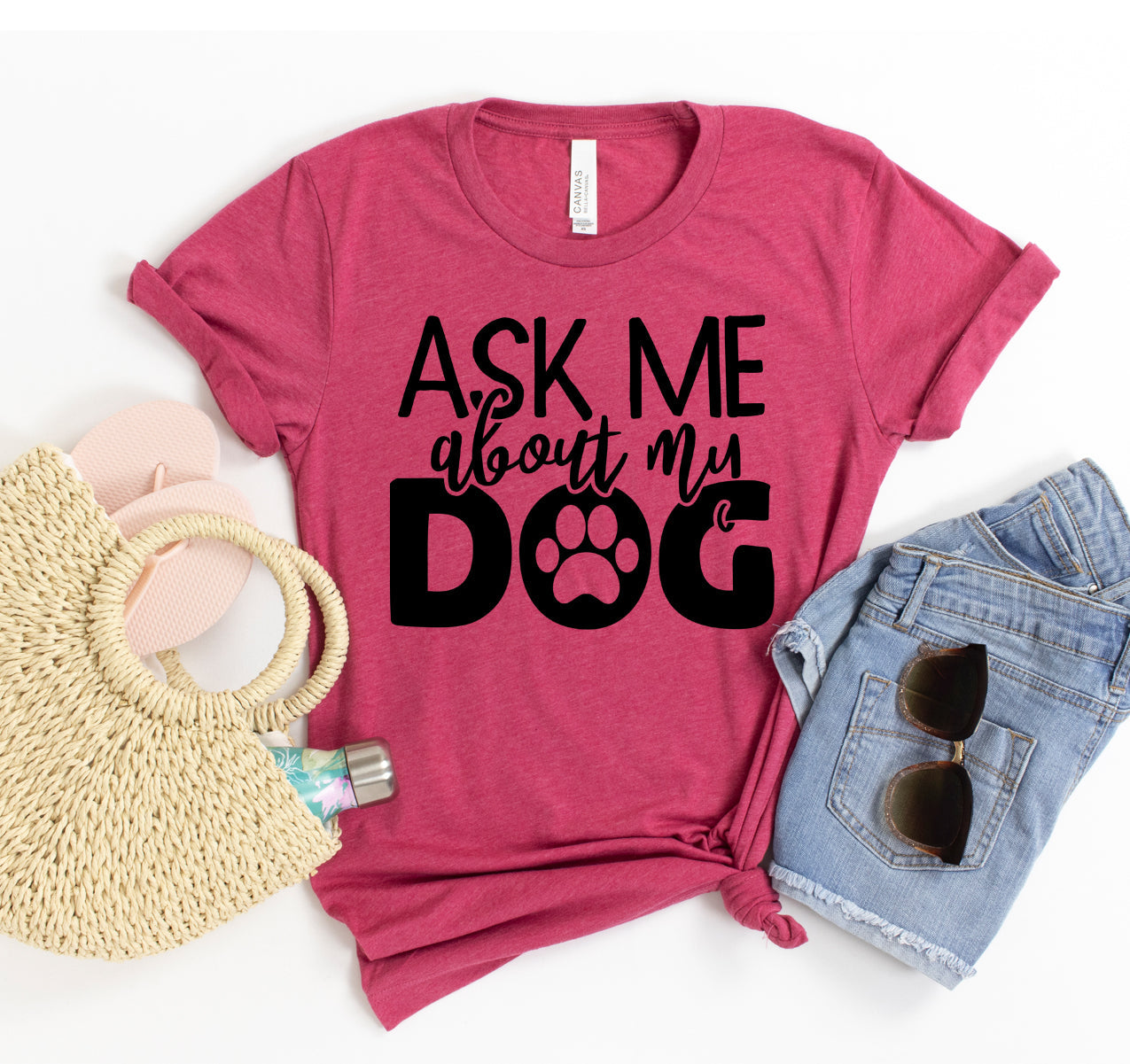 Ask Me About My Dog t-shirt - Tampa Home & Garden Store