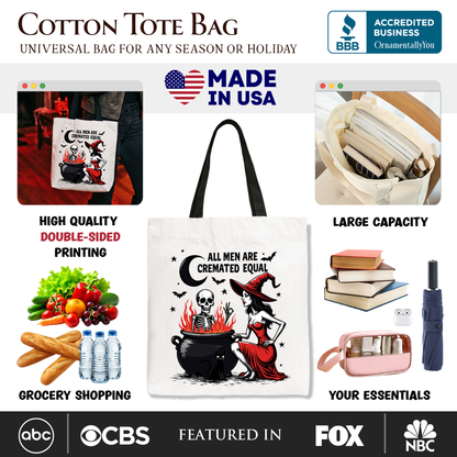 All Men Are Cremated Equal Halloween Tote Bag