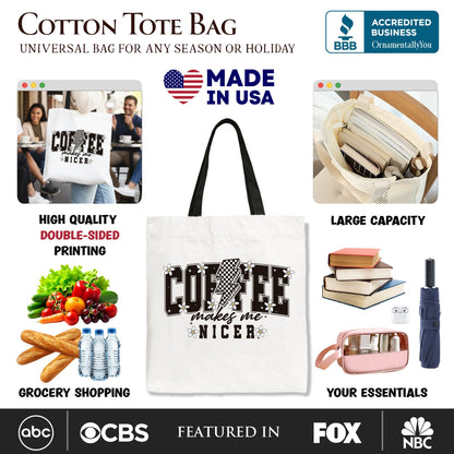 Coffee Makes Me Nicer Retro Tote Bag and Chic