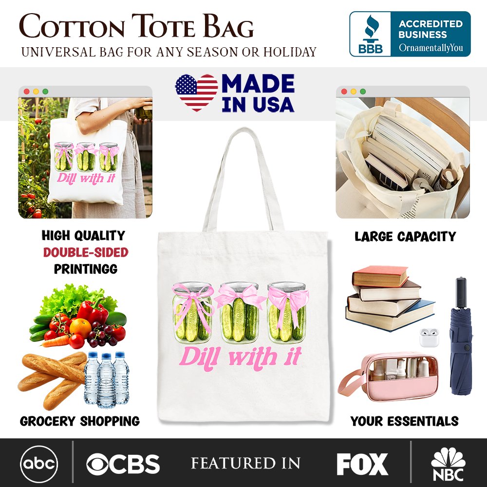 Funny Dill With It Canvas Tote Bag And Pickles