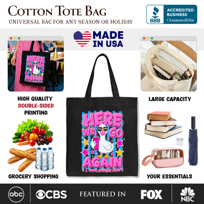 Here We Go Again the Teacher Goose Tote Bag