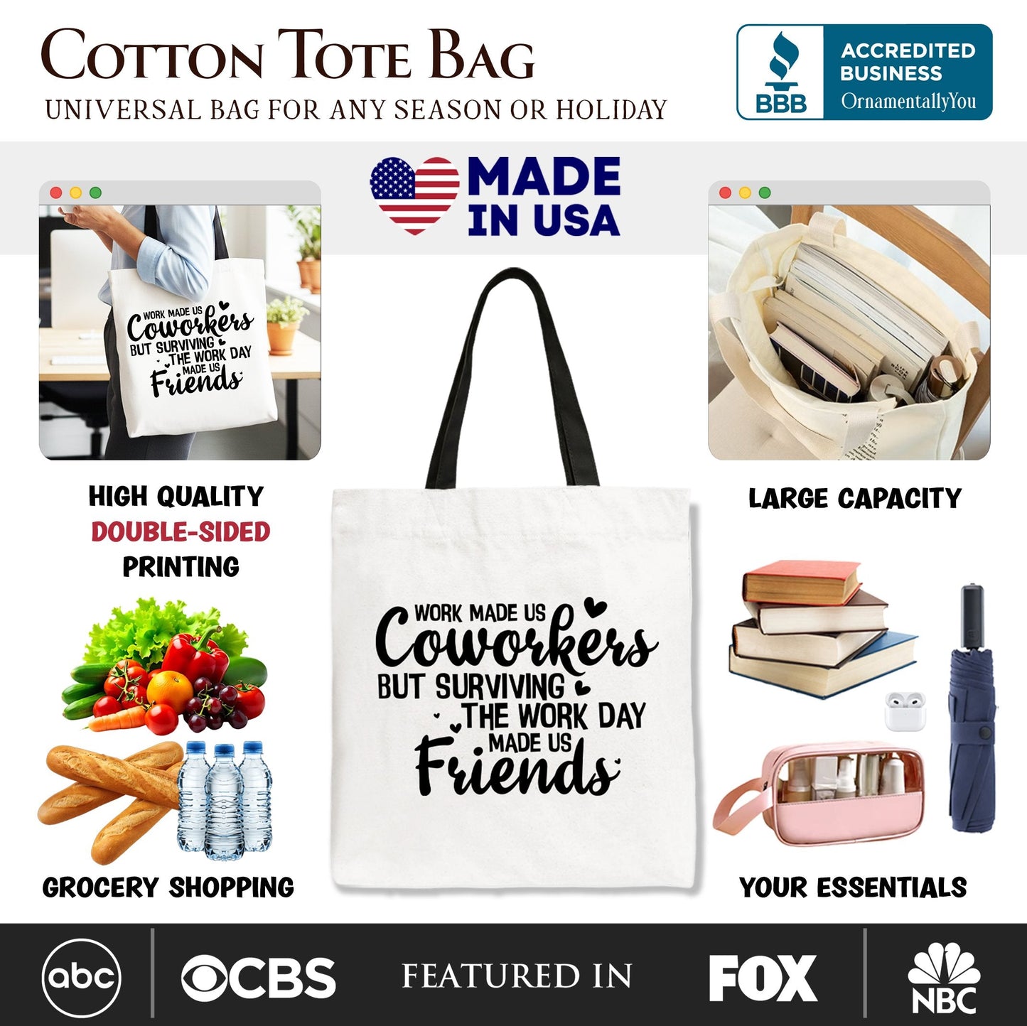 Surviving the Work Day Made Us Friends Tote Bag