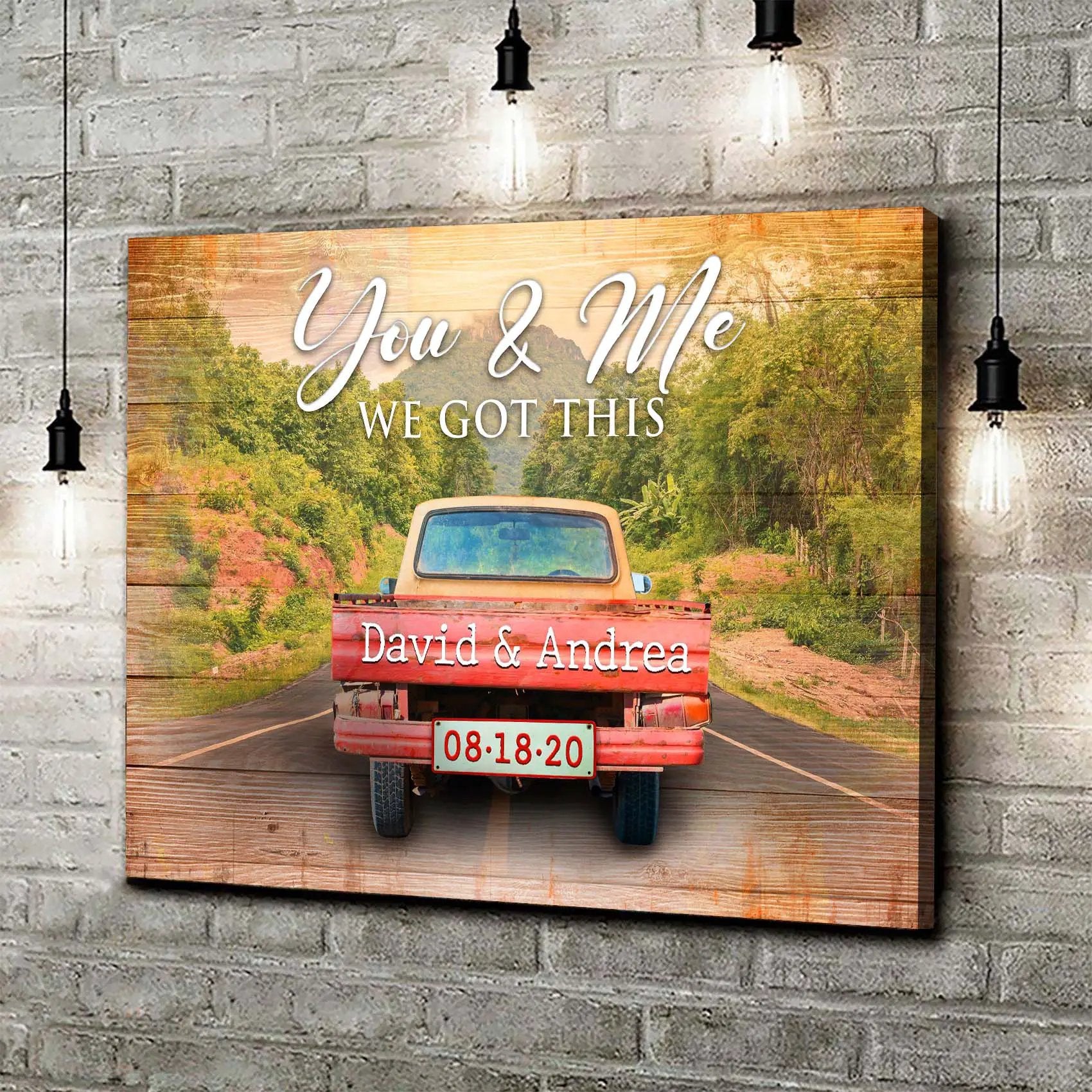 Canvas sign You & Me We Got This with a vintage red truck on a rural road Tailored Canvases on Tampa Home & Garden Store