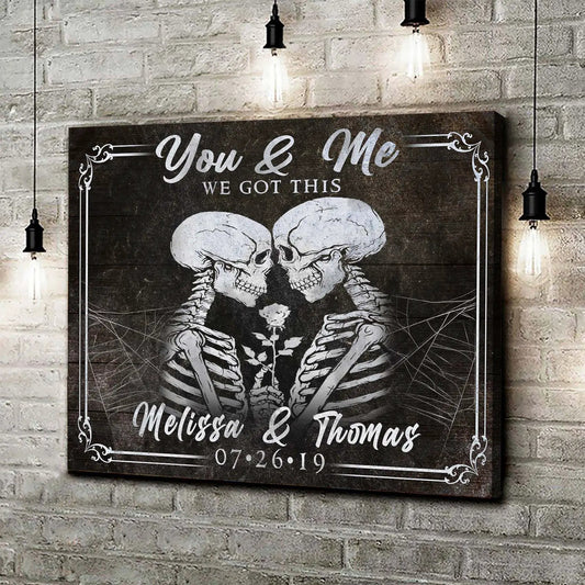 We Got This Skeleton Couple II canvas sign with You & Me and skeleton art on Tampa Home & Garden Store