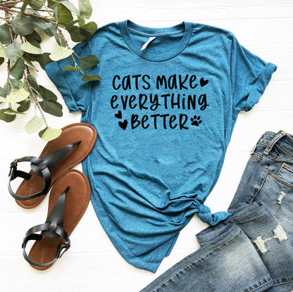 Cats Make Everything Better T-Shirt - Tampa Home & Garden Store
