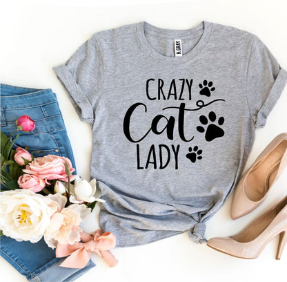 Crazy Cat Lady T-shirt - Tampa Home & Garden Store
