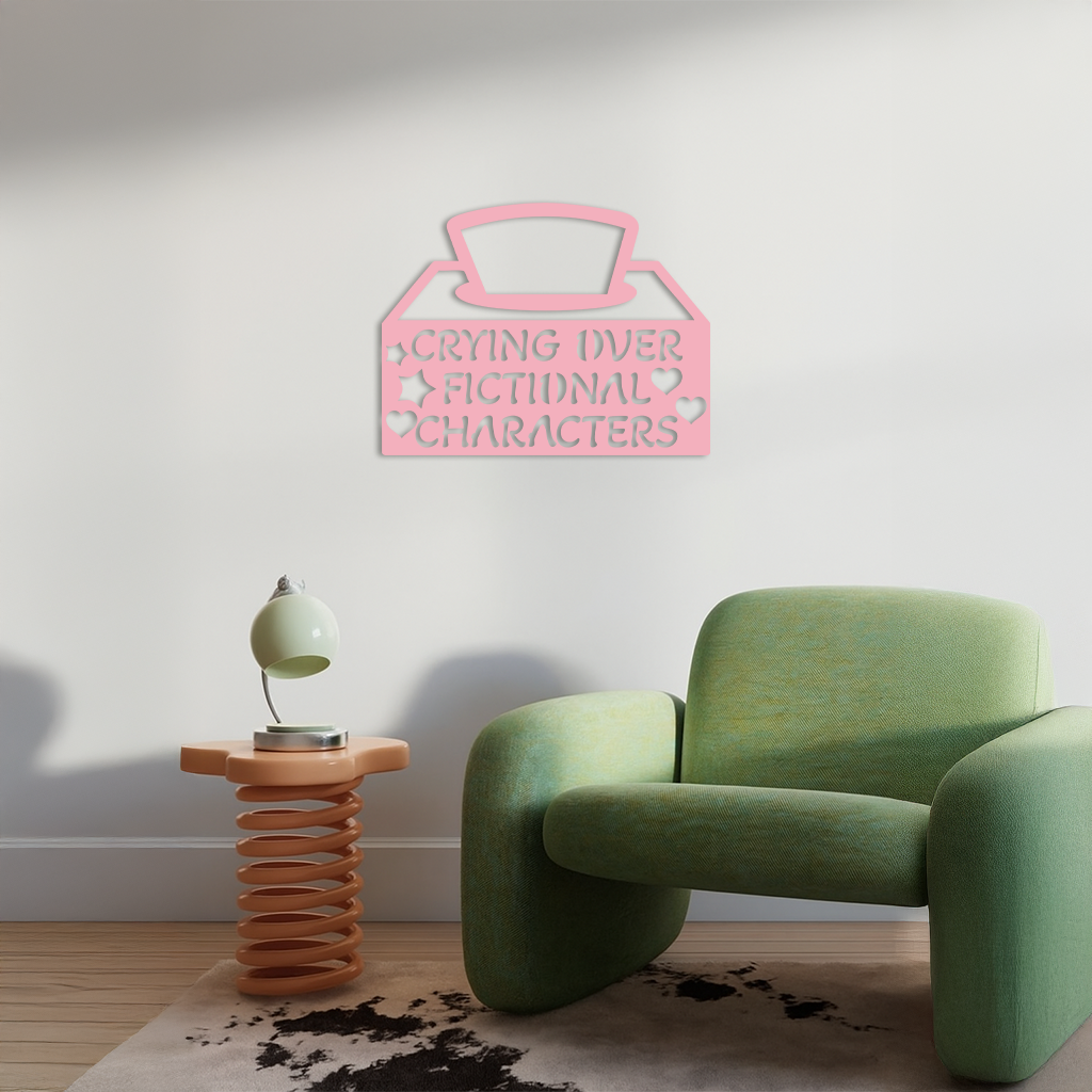 Crying Over Fictional Characters Metal Wall Art – Book & Movie Lovers Quote Decor - KAFGP090 - Tampa Home & Garden Store